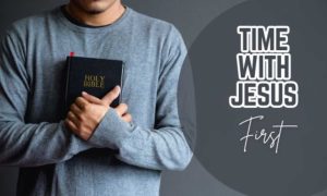 time-with-jesus-first