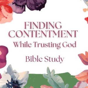 finding-contentment-while-trusting-god